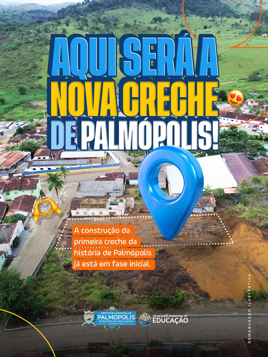 PALMÓPOLIS VIVE UM MOMENTO HISTÓRICO COM O INÍCIO DA CONSTRUÇÃO DA PRIMEIRA CRECHE DO MUNICÍPIO.