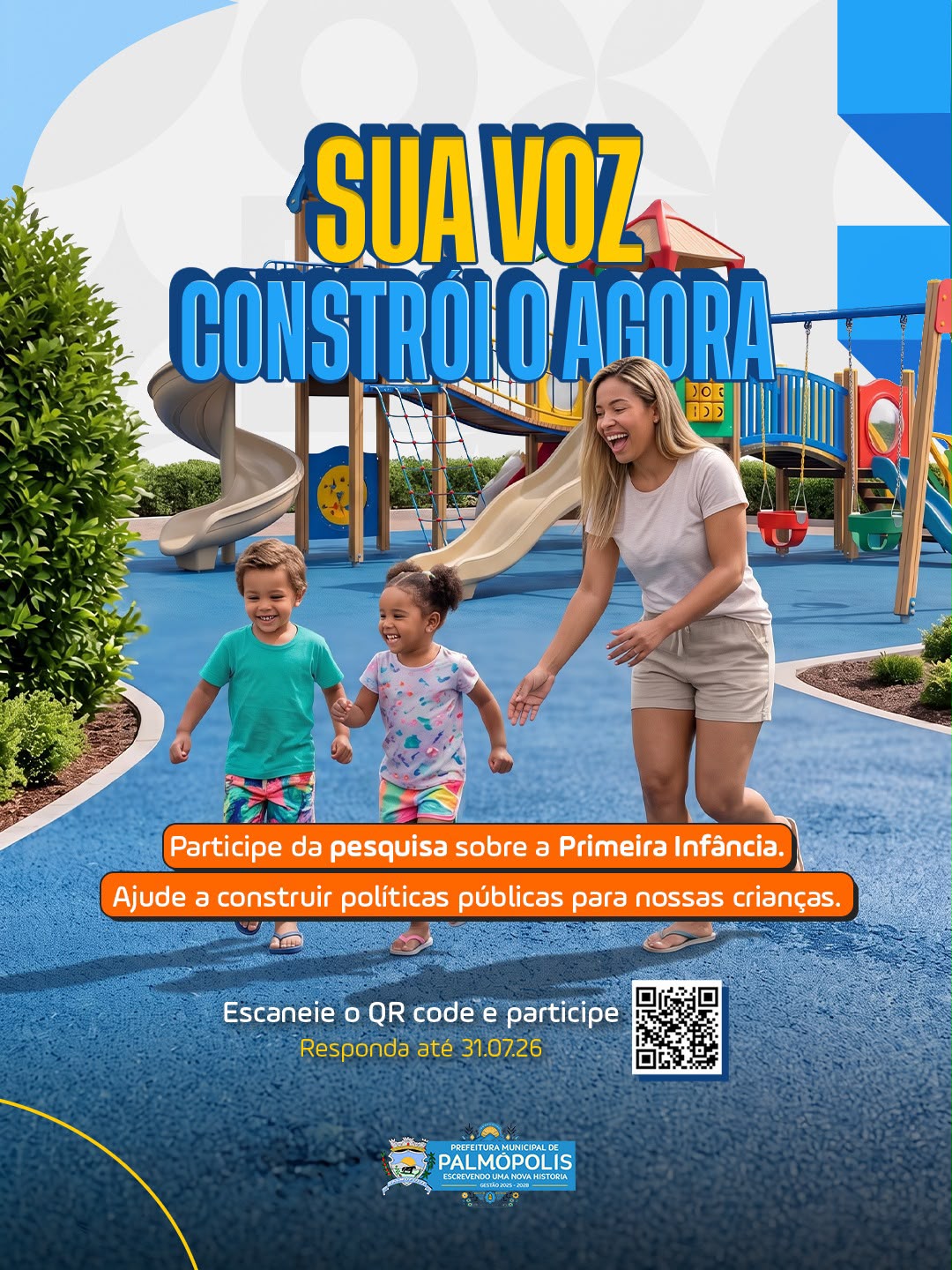 SUA VOZ CONSTRÓI O AGORA: PREFEITURA DE PALMÓPOLIS CONVOCA A POPULAÇÃO PARA PARTICIPAR DE PESQUISA SOBRE A PRIMEIRA INFÂNCIA