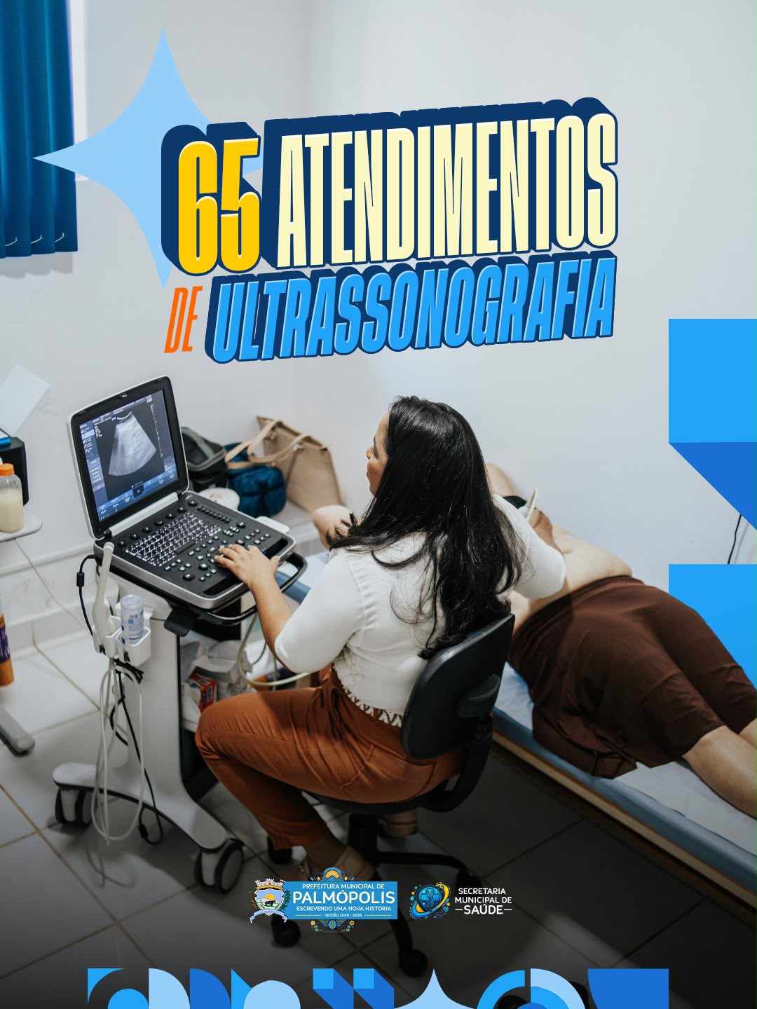 65 ATENDIMENTOS DE ULTRASSONOGRAFIA