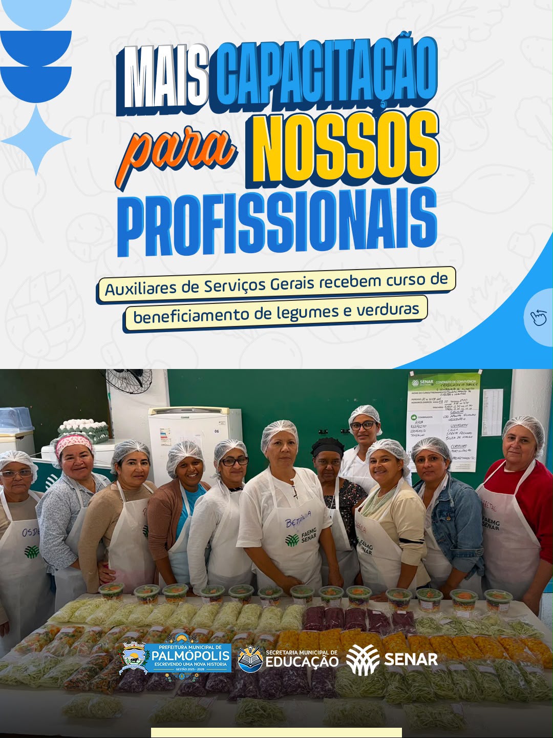 PREFEITURA DE PALMÓPOLIS PROMOVE CURSO DE BENEFICIAMENTO DE VERDURAS E LEGUMES EM PARCERIA COM O SENAR