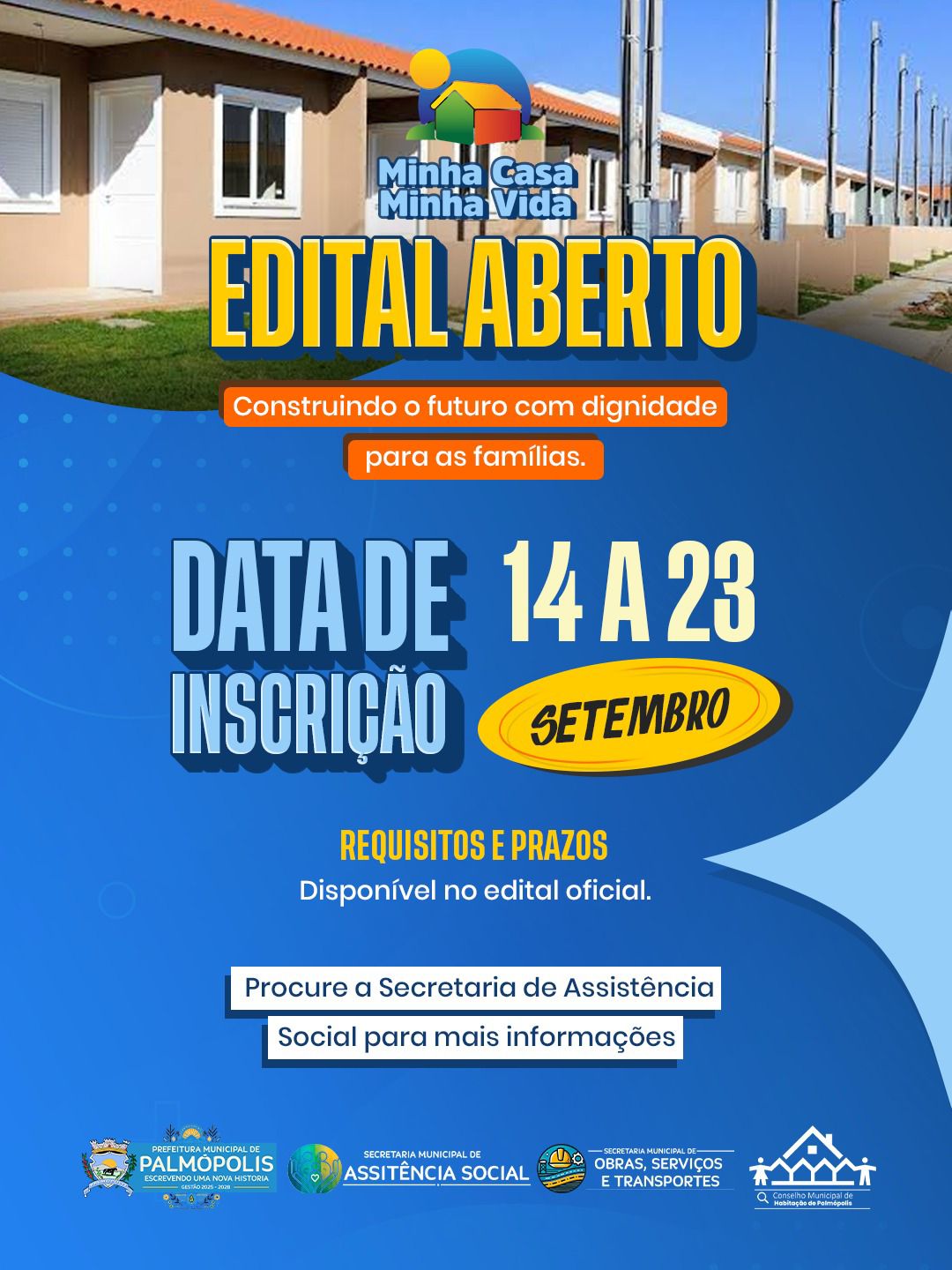 Imagem da notícia: PREFEITURA DE PALMÓPOLIS DISPONIBILIZA EDITAL DO PROGRAMA MINHA CASA, MINHA VIDA PARA SELEÇÃO DE FAMÍLIAS