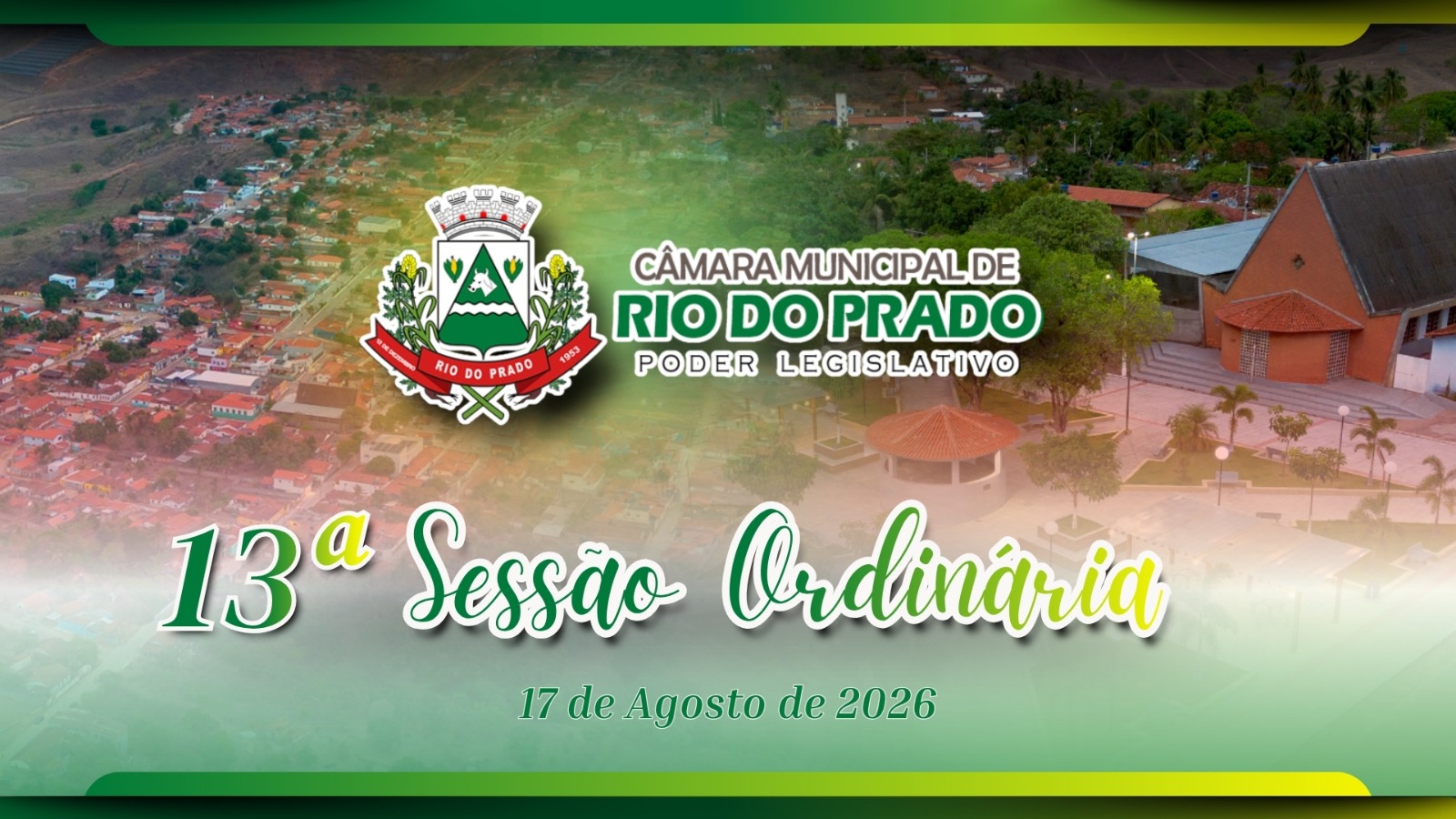 13ª SESSÃO ORDINÁRIA DO ANO DE 2026 | CÂMARA MUNICIPAL DE RIO DO PRADO/MG.