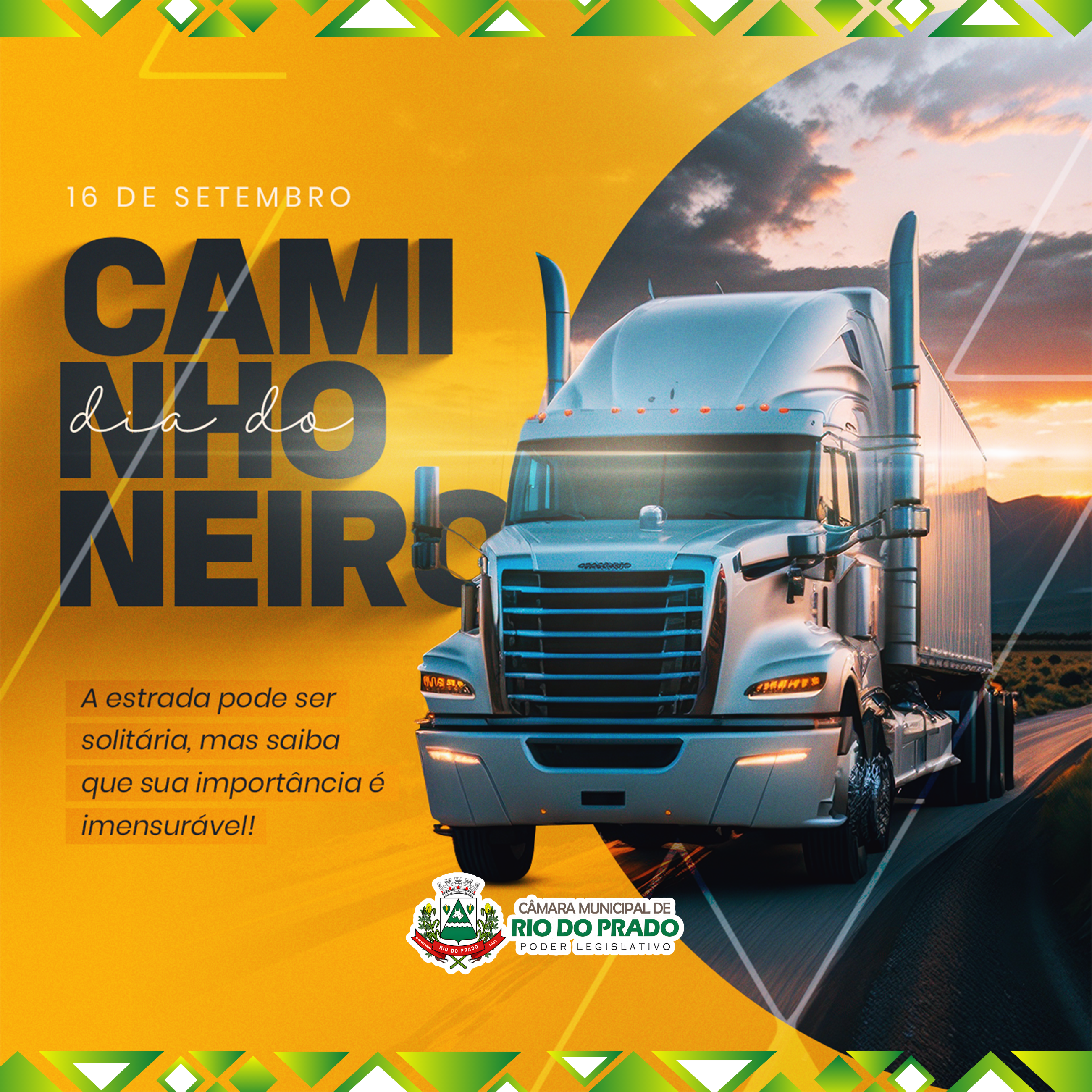 16 de Setembro - Dia do Caminhoneiro.