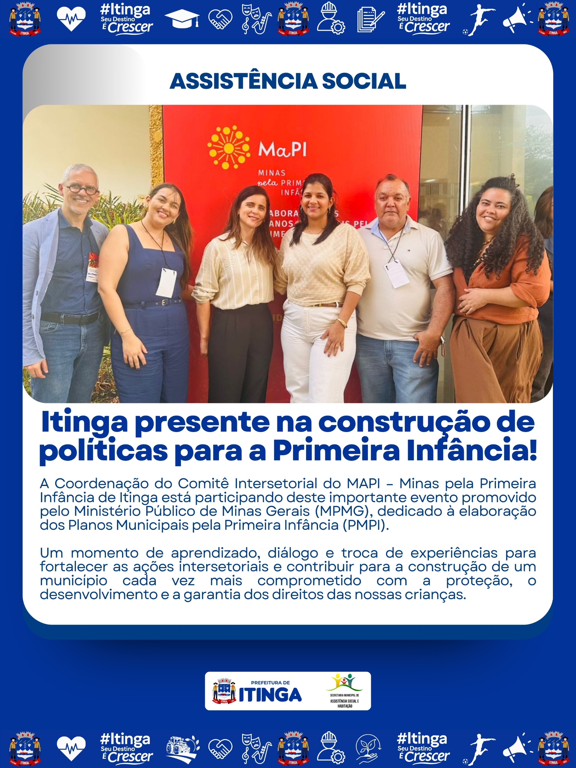 Itinga presente na construção de políticas para a Primeira Infância!