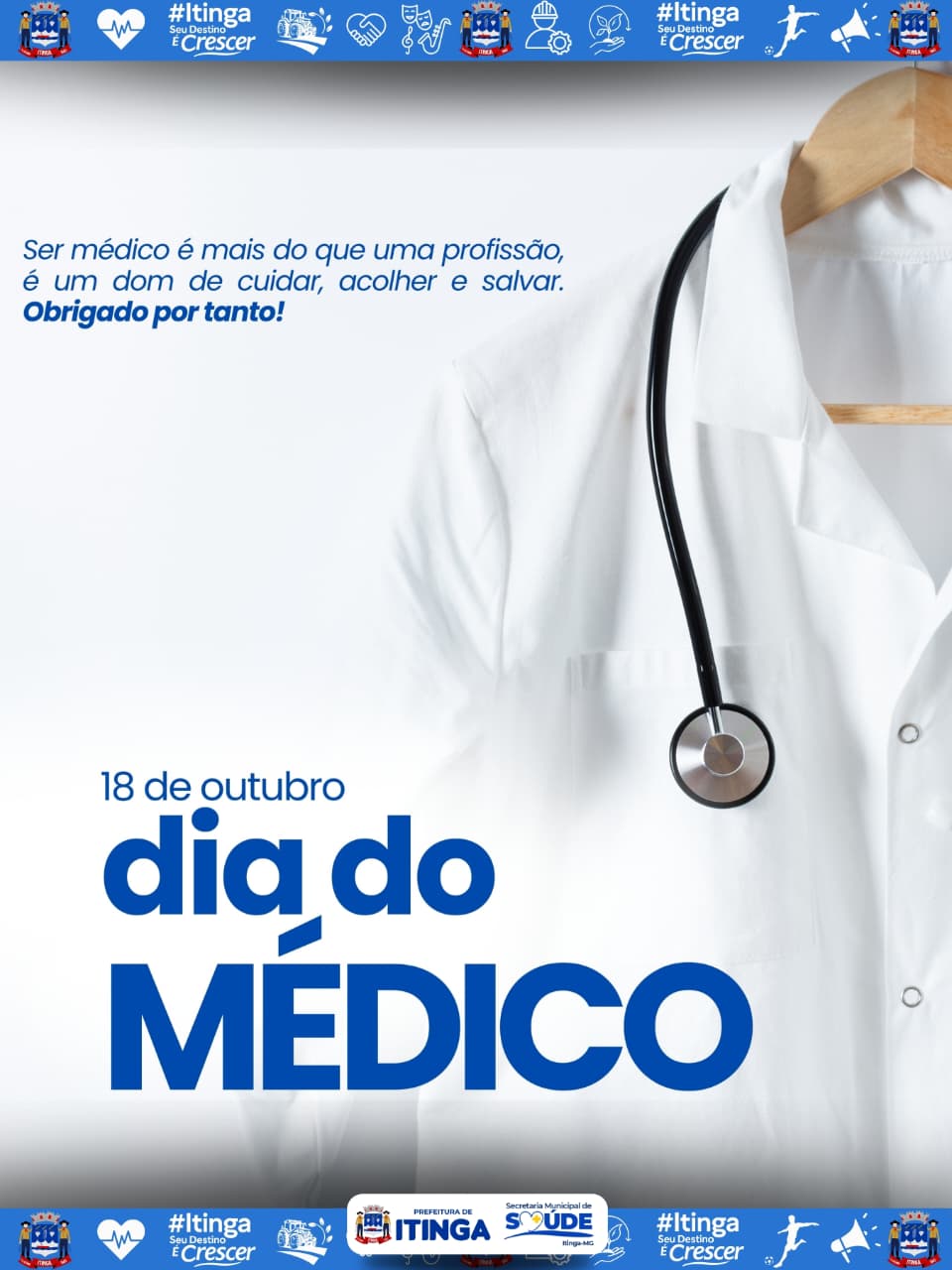 18 DE OUTUBRO — DIA DO MÉDICO